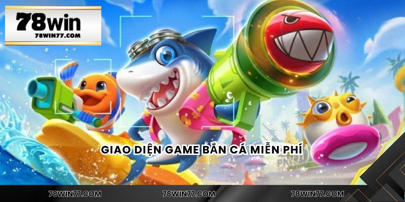 Giao diện game bắn cá miễn phí